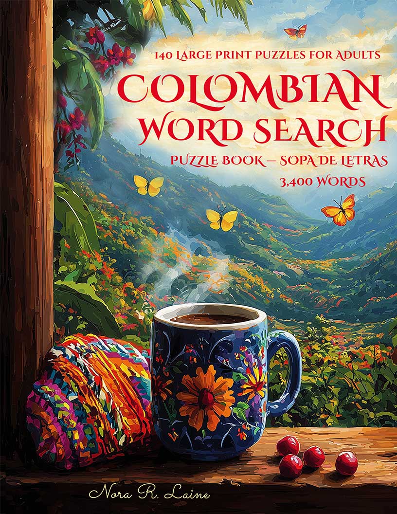 Colombian Word Search Sopa de Letras large print puzzle book cover — 140 puzzles across Colombian culture, cuisine, music, history and identity