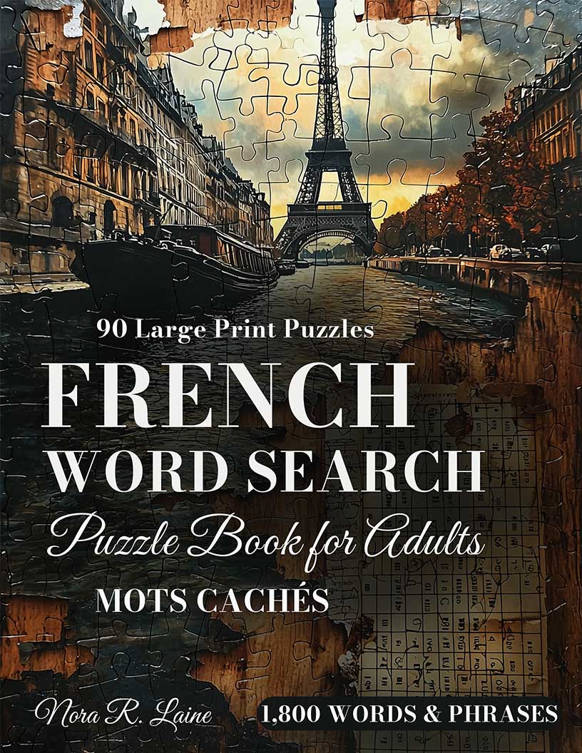 French Word Search Puzzle Book for Adults large print cover — 90 puzzles across French cuisine, history, art, literature, fashion and language