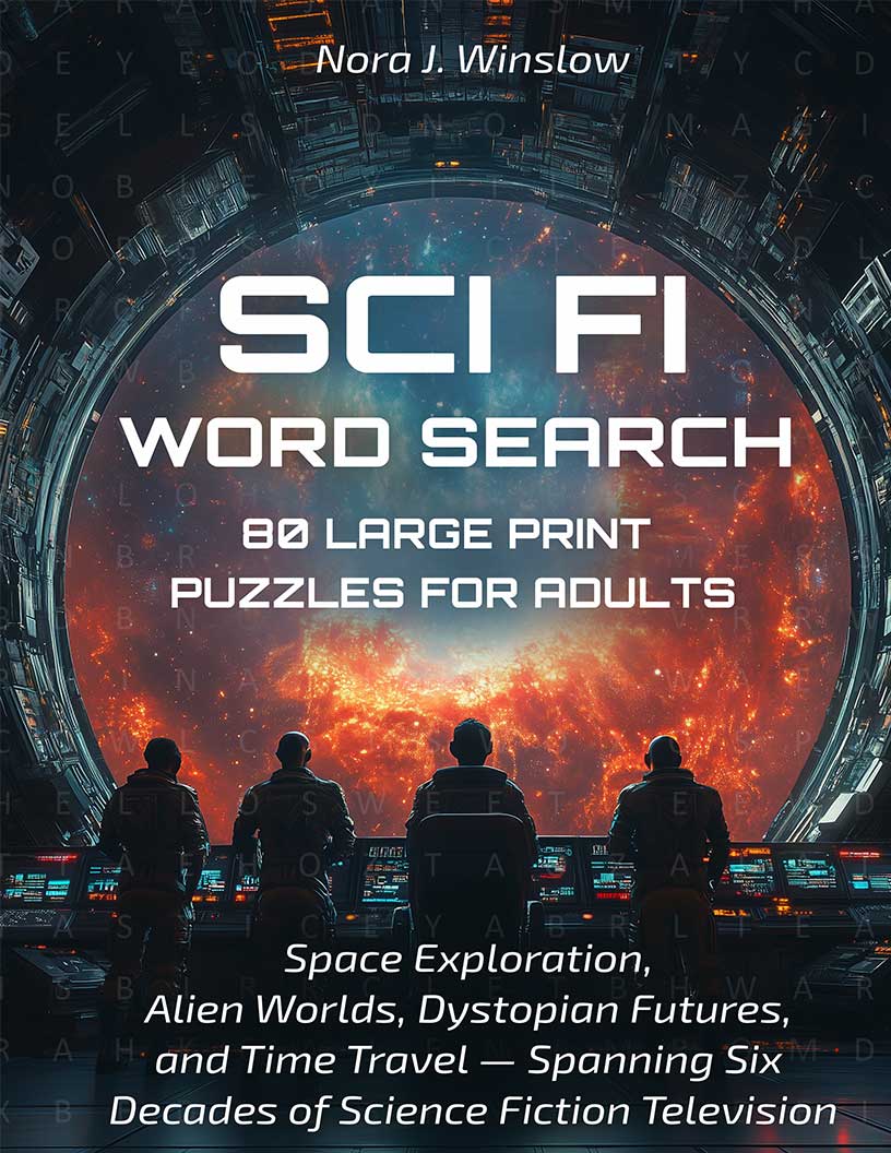 Sci-Fi TV Word Search large print puzzle book cover — 80 puzzles across space exploration, alien worlds, dystopian futures and six decades of science fiction television