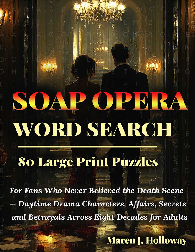 Soap Opera Word Search large print puzzle book cover — 80 puzzles across daytime drama characters, love triangles and eight decades of soap opera