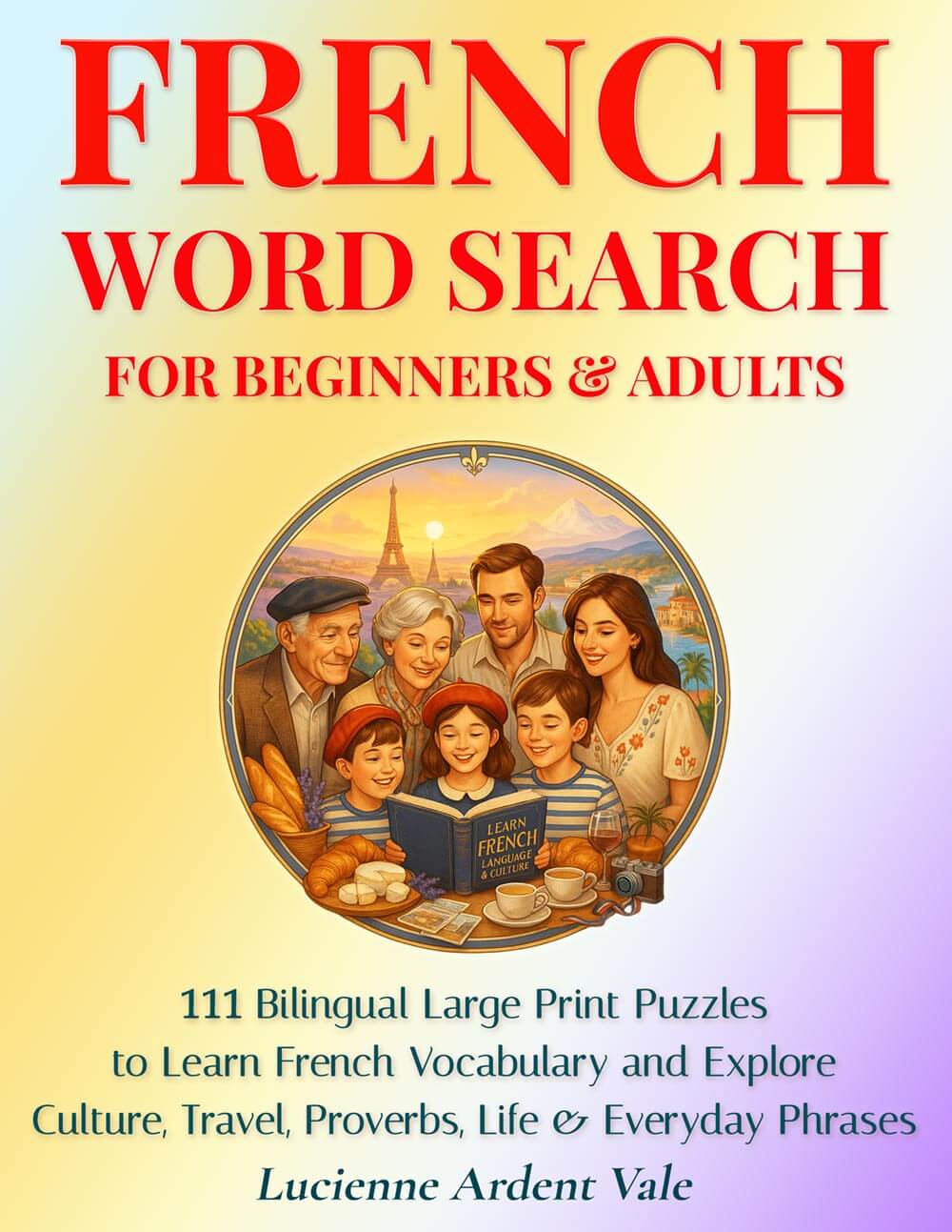 French word search puzzle book – large print bilingual cover for beginners and adults learning French