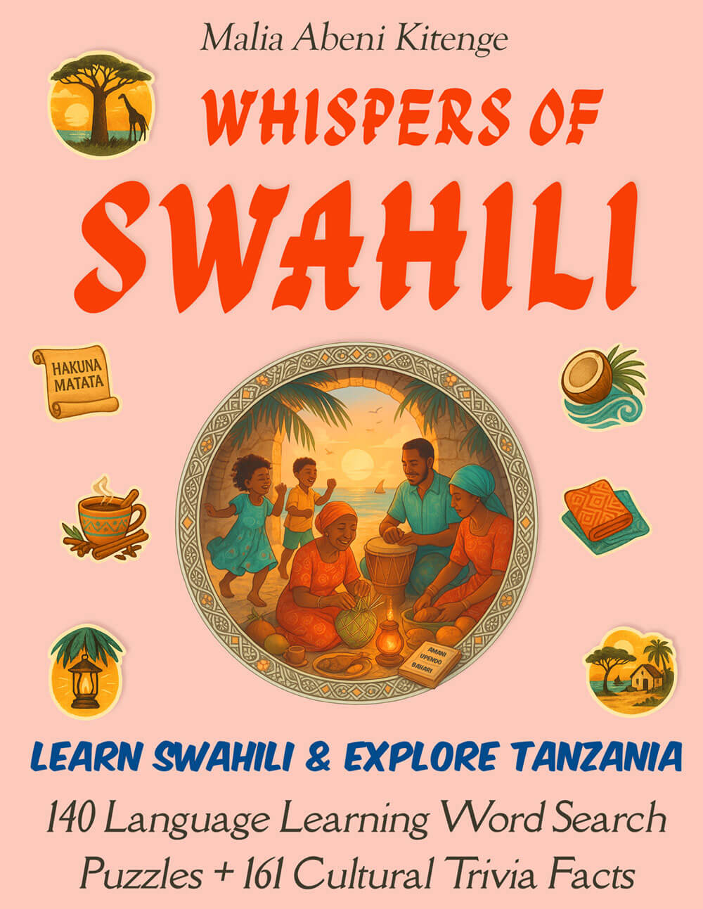Swahili word search large print puzzle book – 140 puzzles 3100 words 161 Tanzania cultural facts bilingual