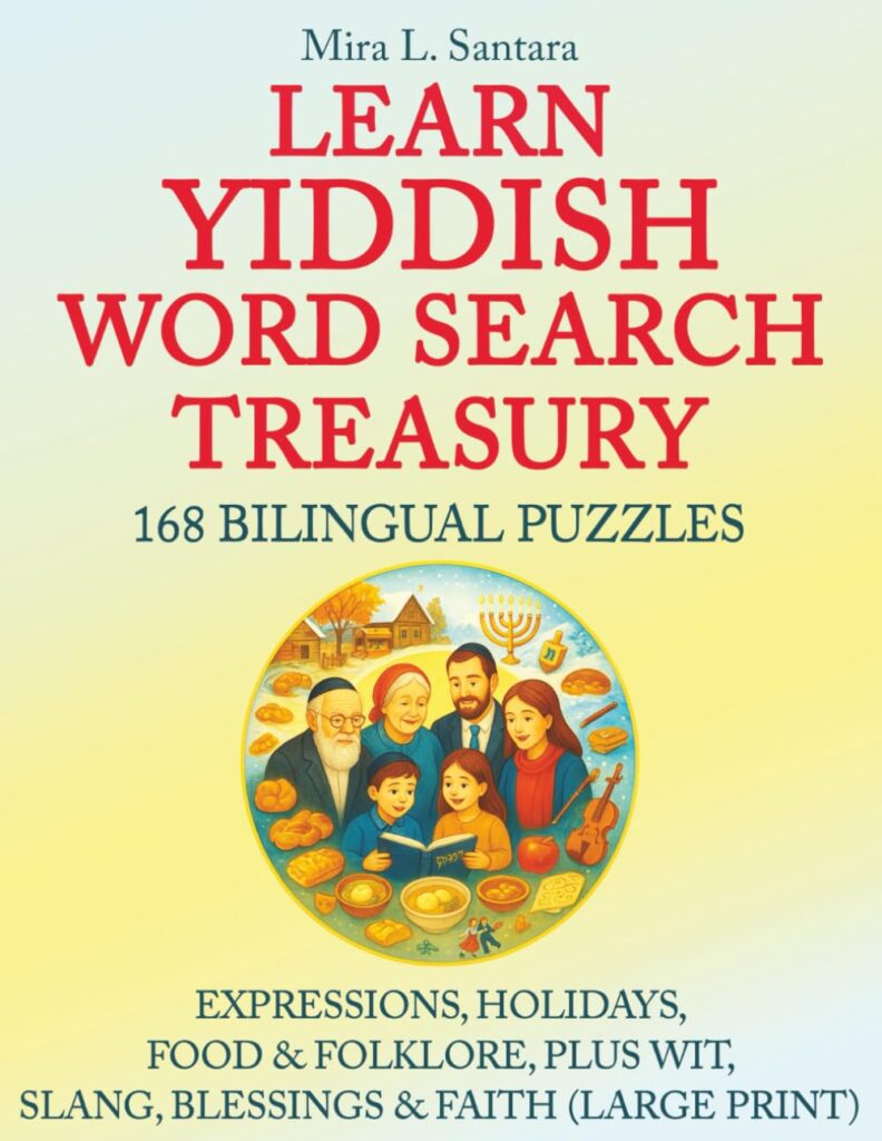 Learn Yiddish Word Search Treasury: 168 Bilingual Puzzles of Faith, Folklore & Wit