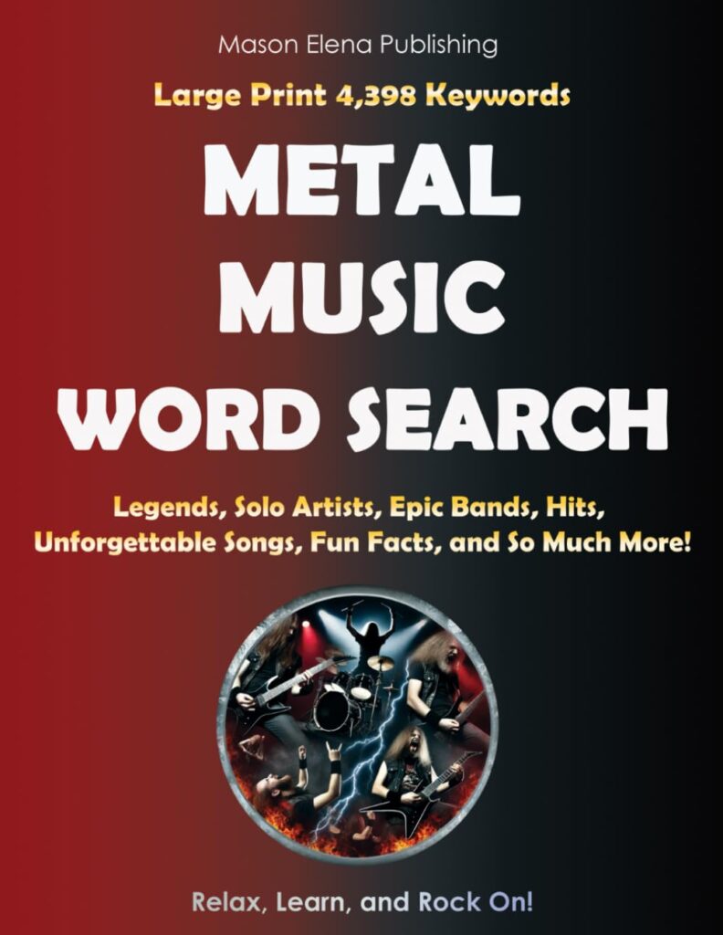 Metal Music Word Search: 4,398 Words, 140 Puzzles & the Ultimate Heavy Metal Encyclopedia
