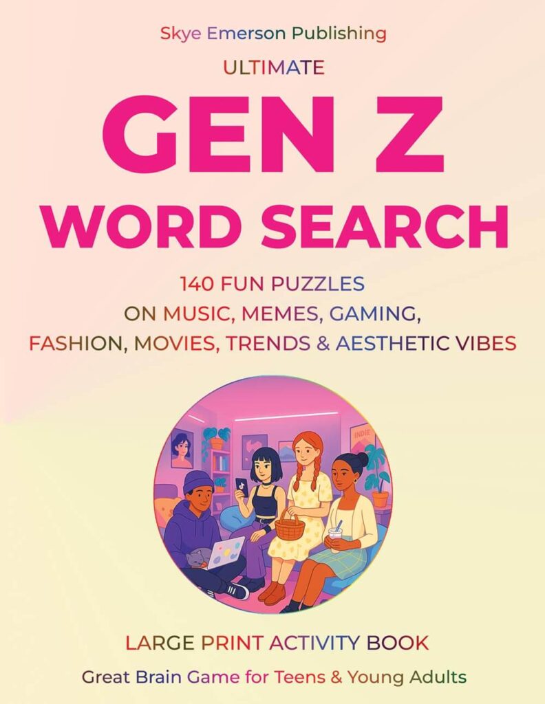 Ultimate Gen Z Word Search: 140 Puzzles That Test Your Cultural Fluency