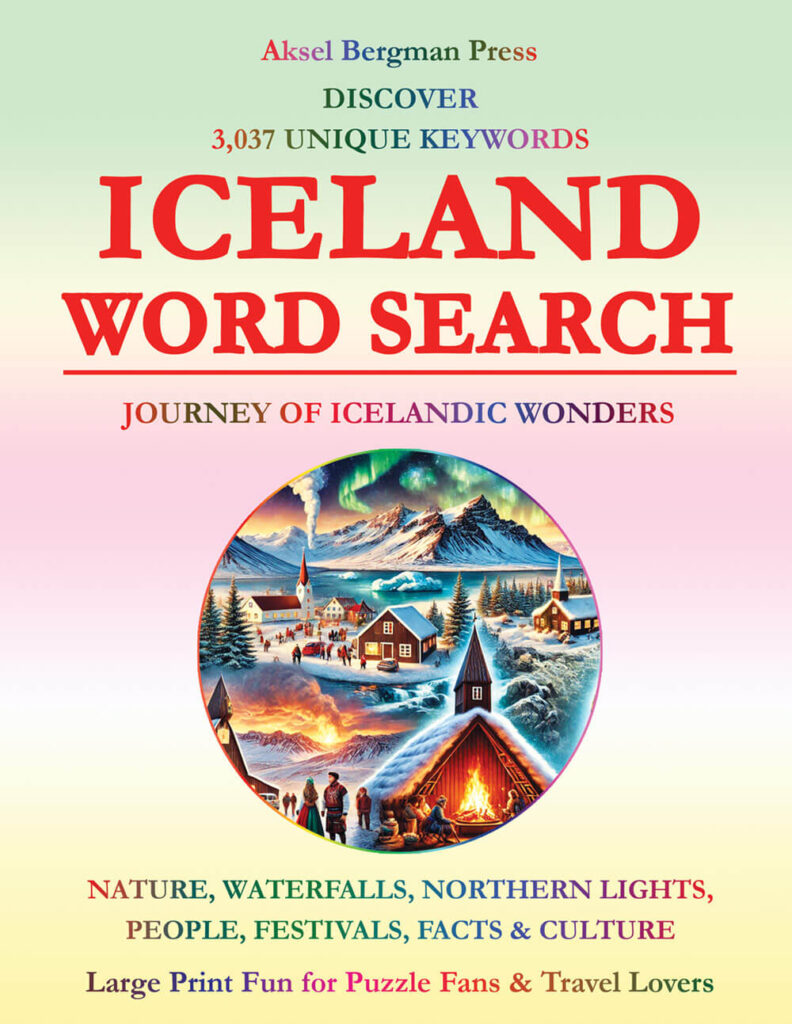 Iceland Word Search: 3,037 Words – Chase the Northern Lights from Your Armchair