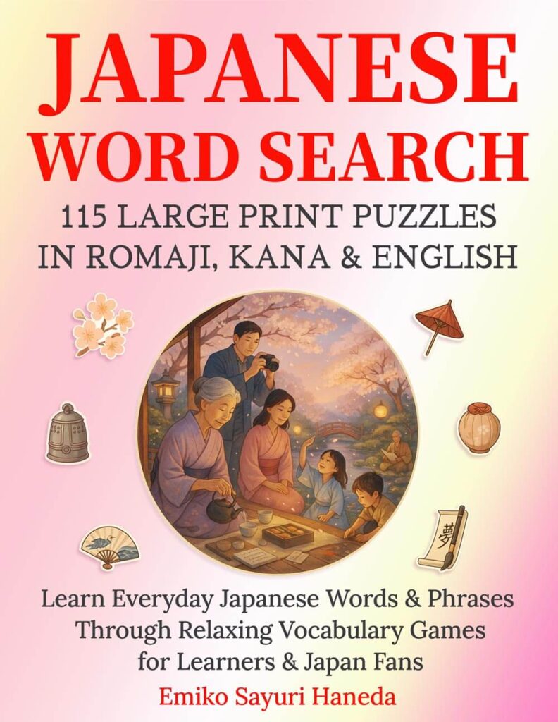 Japanese Word Search: 115 Romaji & Kana Puzzles That Finally Make the Language Click — Beginner to Advanced