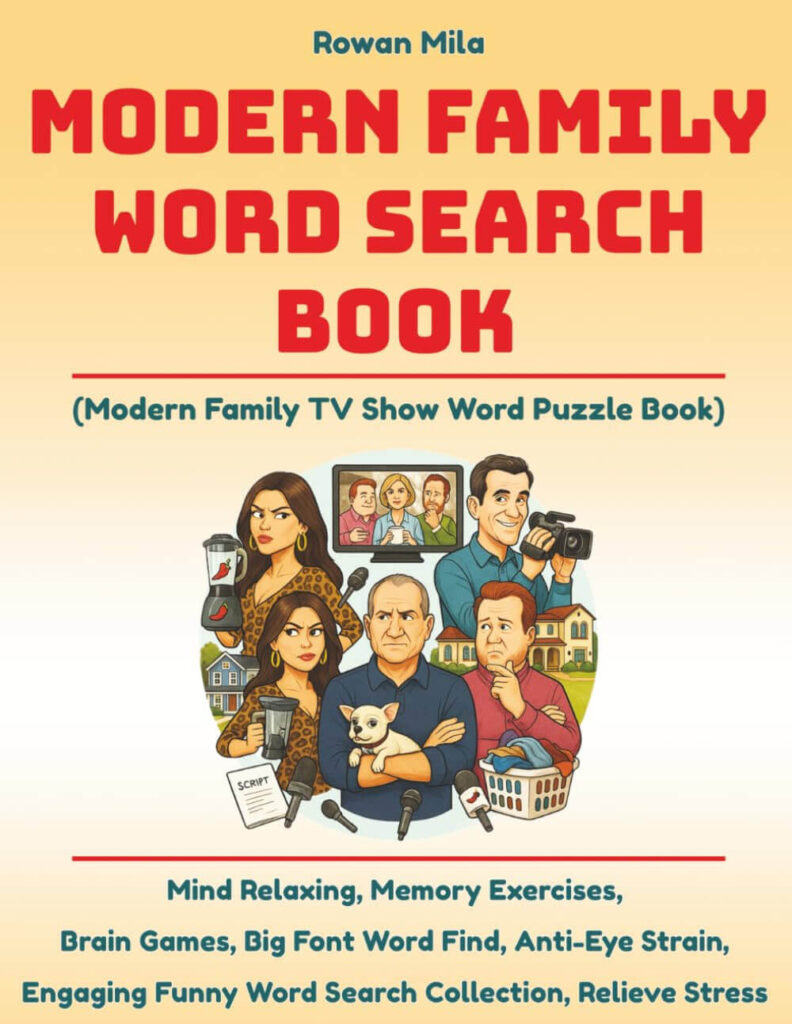 Modern Family Word Search: 1,100+ Words, 50 Puzzles & Pure Dunphy-Pritchett Nostalgia
