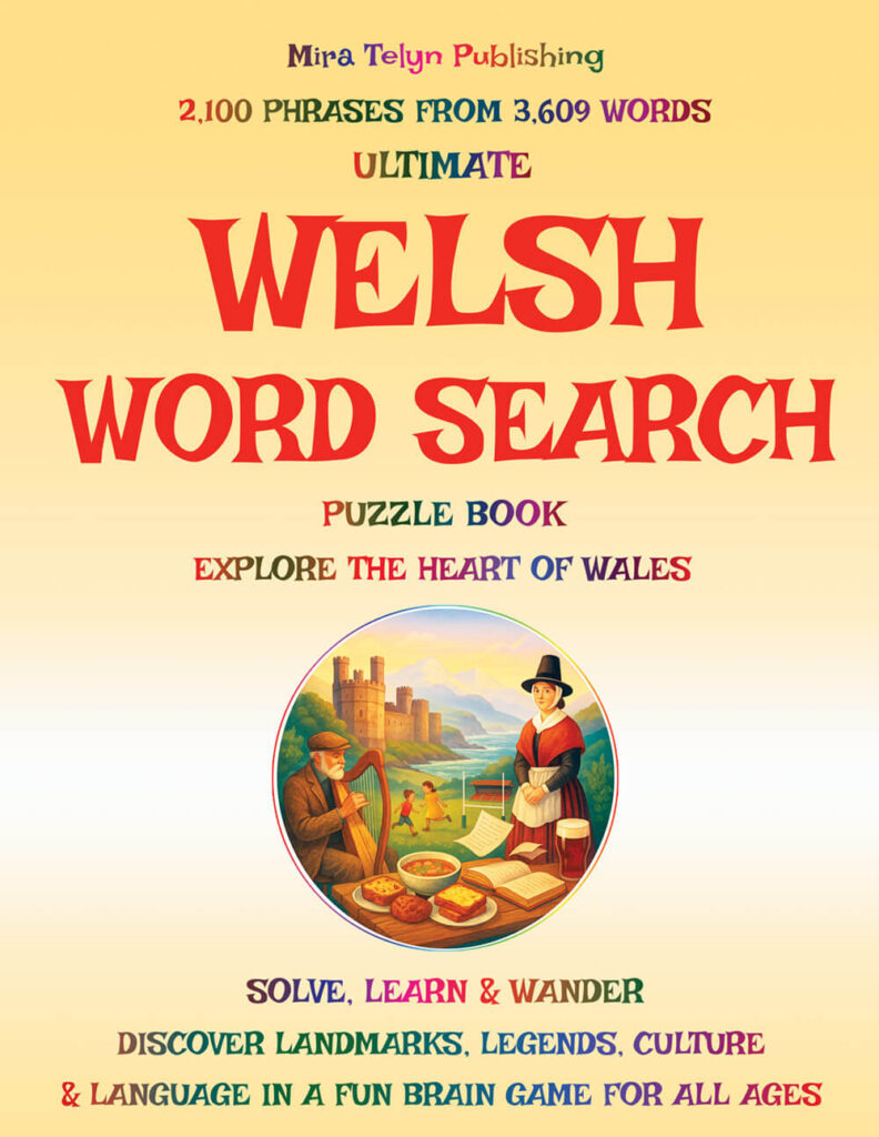 Welsh Word Search: 3,609 Authentic Cymraeg Words – Accented Characters, Castles & Celtic Heritage
