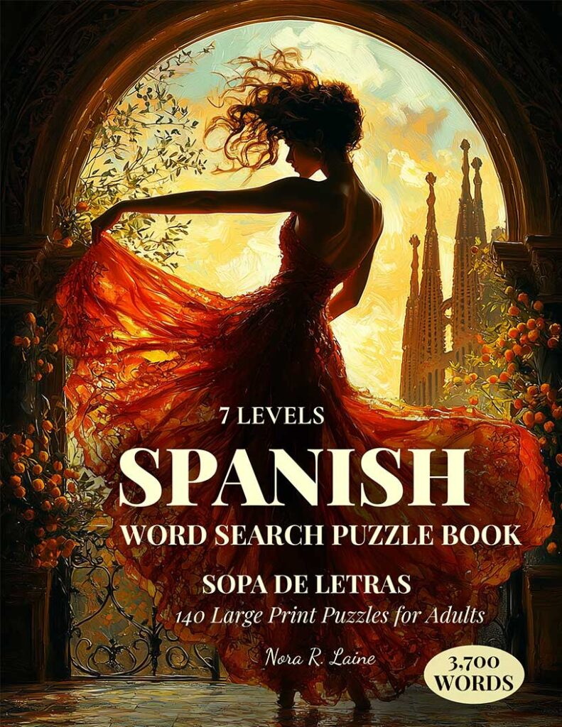 Spanish Word Search: The Living Language Across Twenty Countries, One Puzzle at a Time